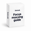 Solcab™ Focus Maxxing Guide